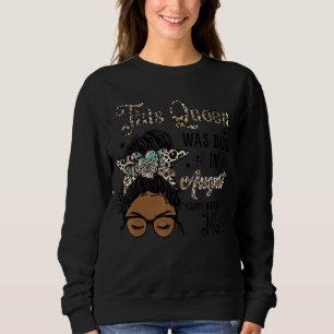 Sweatshirt Queen Est Né En Août Fille Noire Anniversaire Moth