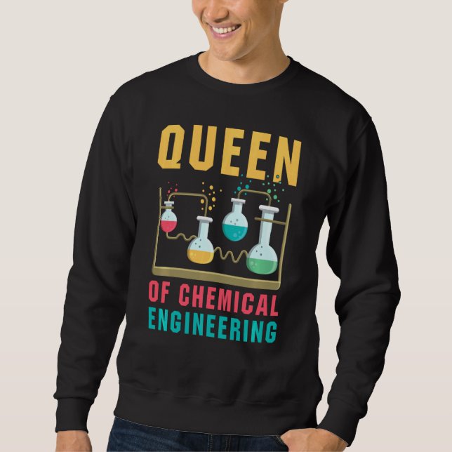 Sweatshirt Queen Of Chemical Engineering Drôle Chimie Sci (Devant)
