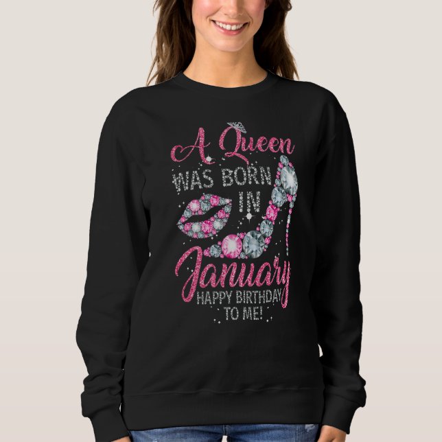Sweatshirt Queen Was Born in January Funny Gift High Heel Dia (Devant)