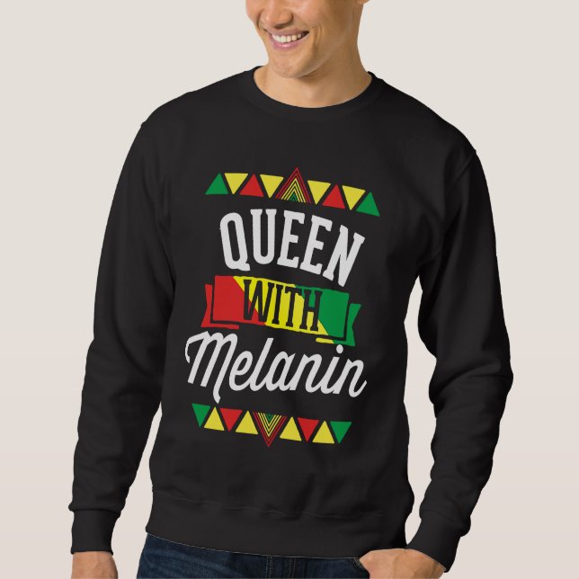 Sweatshirt Queen With Melanin African American Black History  (Devant)