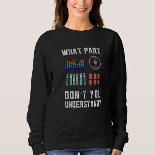 Sweatshirt Quelle partie de ceci vous ne comprenez pas musiqu