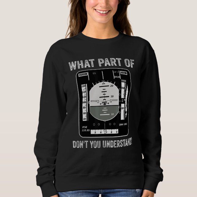 Sweatshirt Quelle partie de l'avion ne comprenez-vous pas le  (Devant)