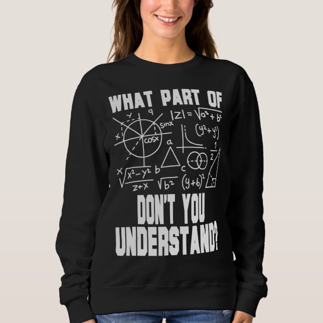 Sweatshirt Quelle partie de Ne comprenez pas l'enseignant de  (Devant)