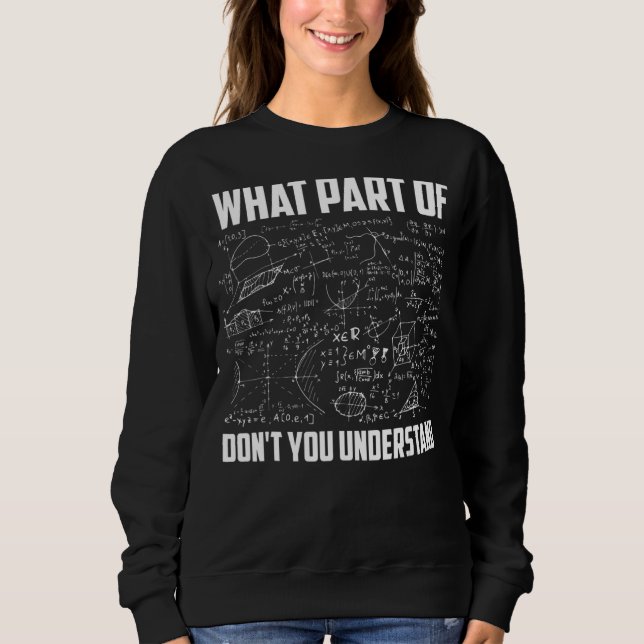 Sweatshirt Quelle partie de Ne comprenez pas l'enseignant de  (Devant)