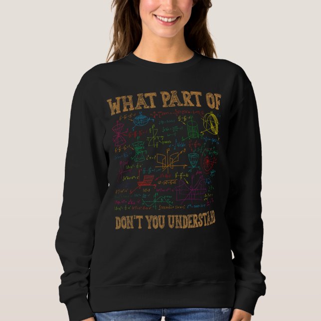 Sweatshirt Quelle partie de Ne comprenez pas l'enseignant de  (Devant)