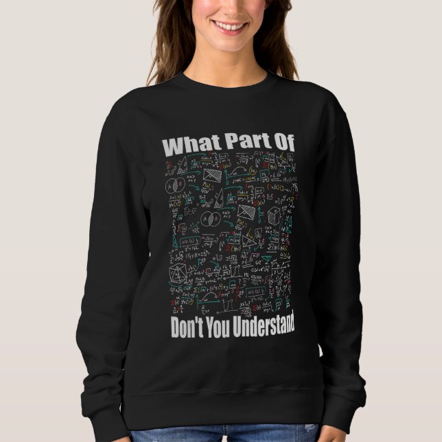 Sweatshirt Quelle Partie De Ne Comprenez-Vous Pas  Blagues De (Devant)