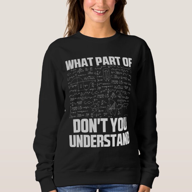 Sweatshirt Quelle partie du Don't you Understanding Sarcastic (Devant)