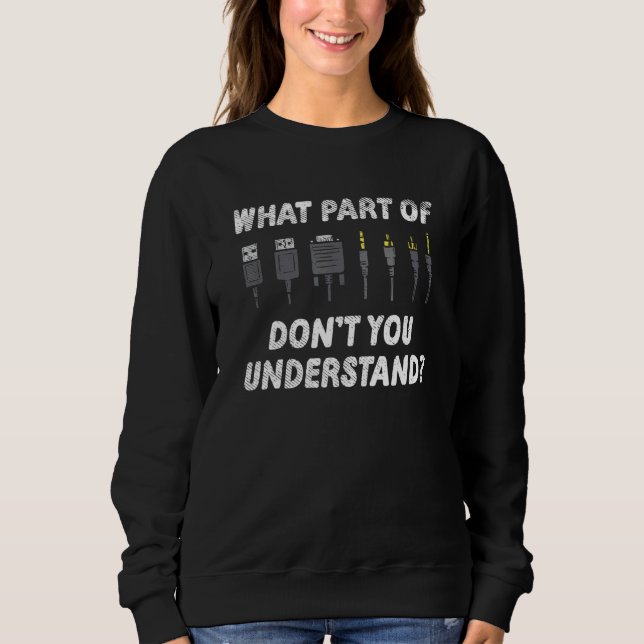 Sweatshirt Quelle pièce ne comprend pas l'ingénieur du son (Devant)