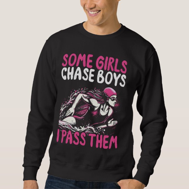 Sweatshirt Quelques Filles Pourchassent Les Garçons Je Les Pa (Devant)