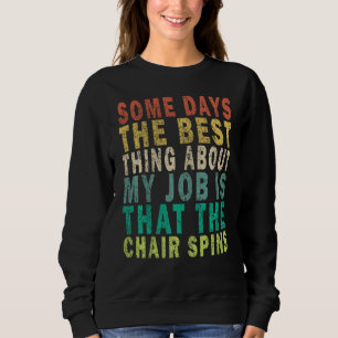 Sweatshirt Quelques jours La meilleure chose à propos de mon