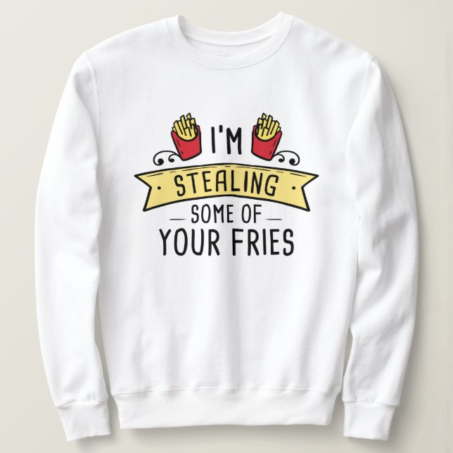 Sweatshirt Quelques Tes Fries (Design devant)