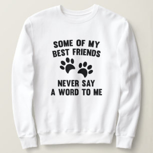 Sweatshirt Quelques-uns de mes meilleurs amis