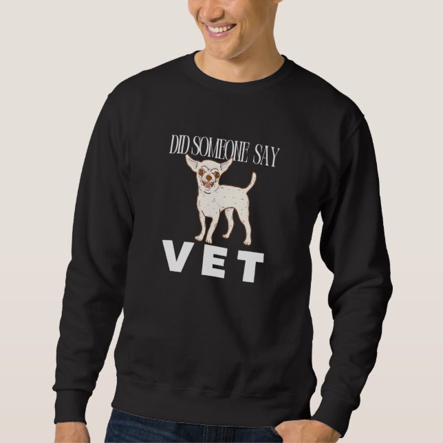Sweatshirt Quelqu'un a dit véto  Chien Chat Animal de compagn (Devant)