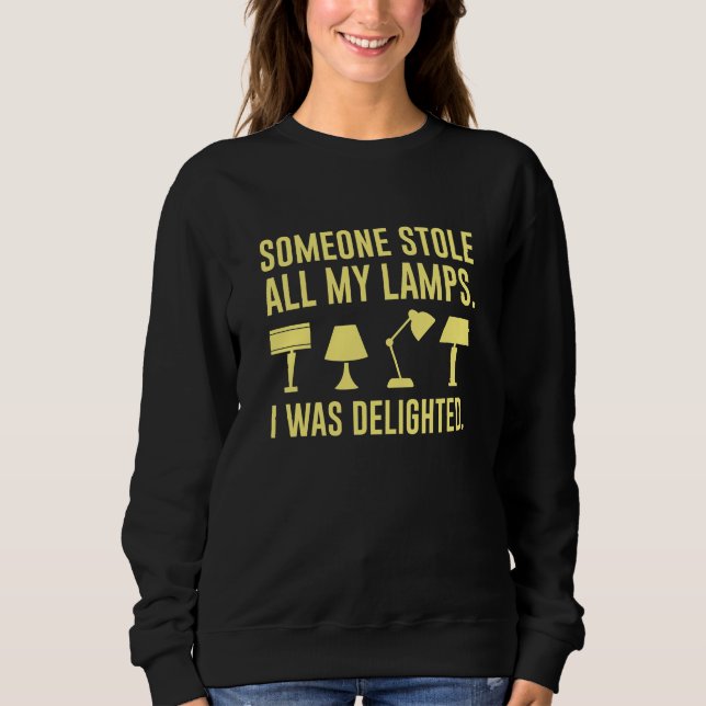 Sweatshirt Quelqu'un a volé toutes mes lampes (Devant)