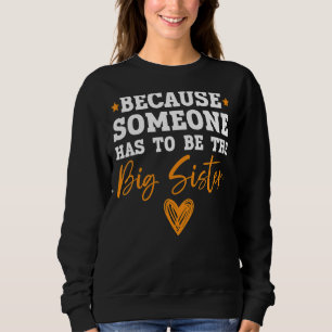Sweatshirt Quelqu'Un Doit Être Le Crazy Big Sis Best Soeur Ev