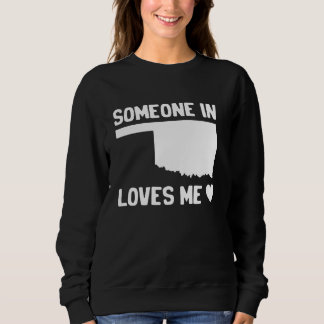 Sweatshirt Quelqu'Un En Oklahoma M'Aime Amérique Originale