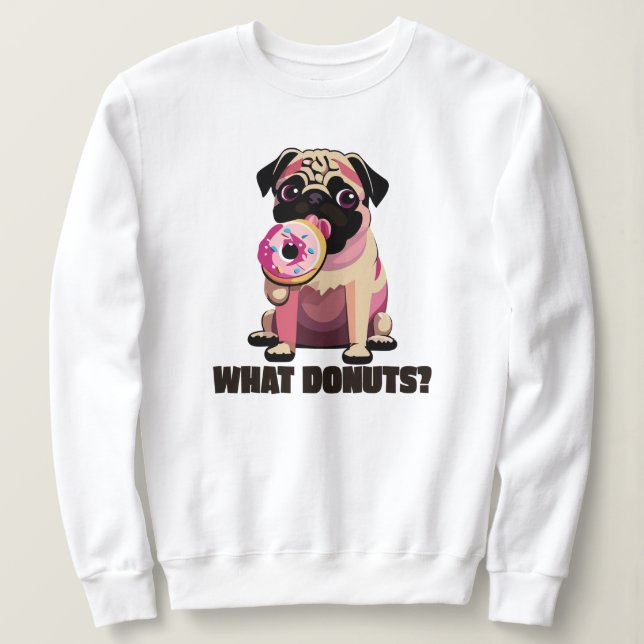 Sweatshirt "QUELS DONUTS ?" Joli Carlin de chiot Manger une b (Design devant)