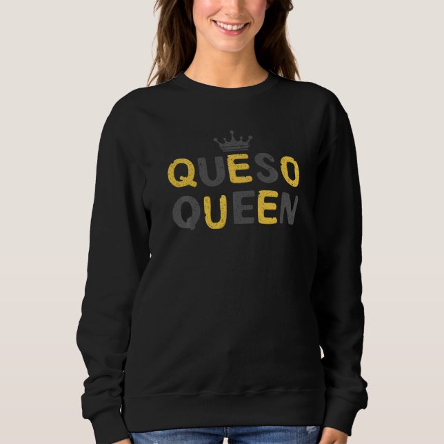 Sweatshirt Queso Queen Mexican Fiesta Cinco De Mayo Festival (Devant)
