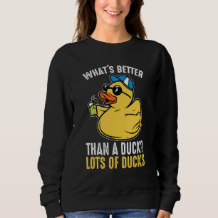 Sweatshirt Qu'est-ce qui est mieux qu'un canard en caoutchouc