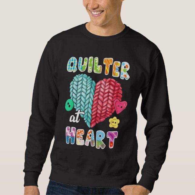 Sweatshirt Quilting  Quilter At Heart Quilt Sewing Is My Favo (Devant)