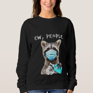 Sweatshirt Raccoon Femme Ew Personnes Trash Panda Portant Un