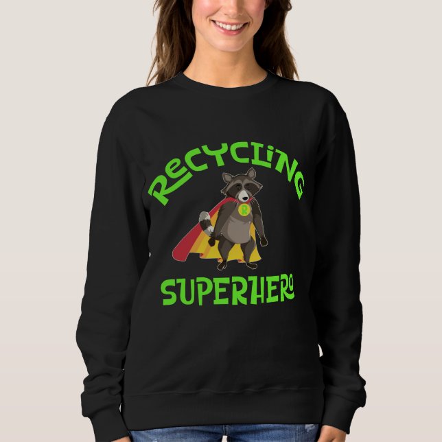 Sweatshirt Raccoon Recyclage Superhero Trash Recycler Bins (Devant)