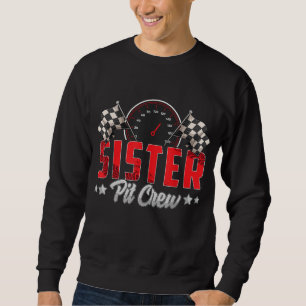 Sweatshirt Race Car Birthday Party Racing Family Sister Pit C