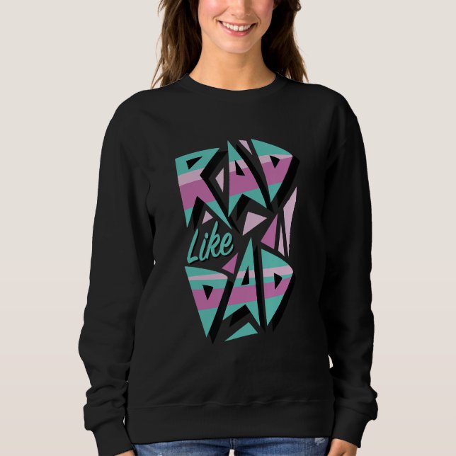 Sweatshirt Rad Like Dad, Retro Graphic 1 des années 80 (Devant)