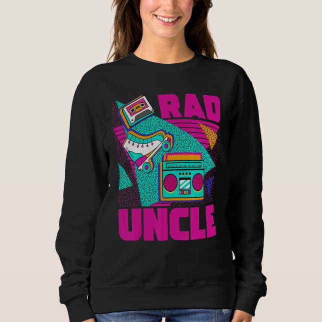 Sweatshirt Rad Uncle 90s Aesthetic Nostalgia 1990's Retro Unc (Devant)