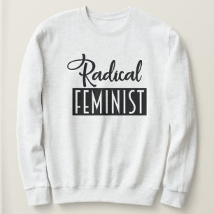 Sweatshirt Radical féministe
