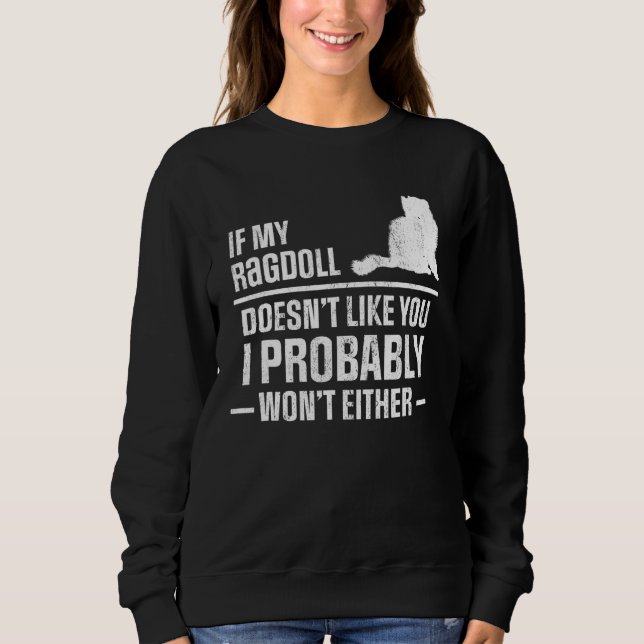 Sweatshirt Ragdoll n'aime pas (Devant)