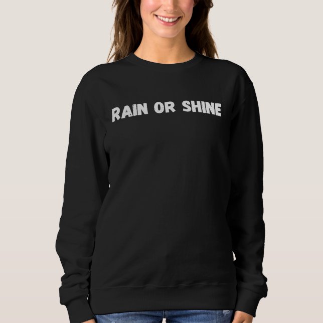 Sweatshirt Rain or shine morning workout top (Devant)