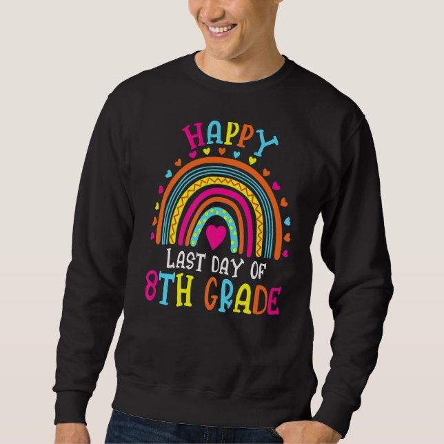 Sweatshirt Rainbow 8e année Dernier jour de l'école enseignan (Devant)