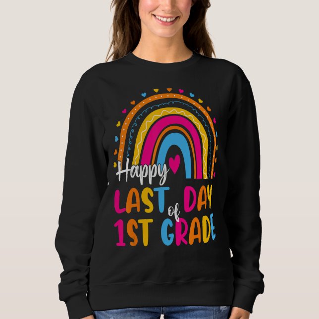 Sweatshirt Rainbow Dernier Day Of 1st Grade Enseignant Grad (Devant)
