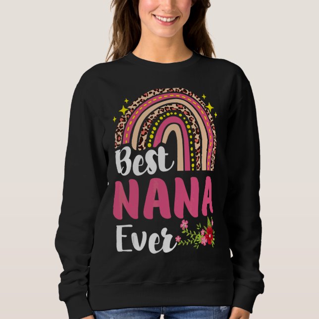 Sweatshirt Rainbow Leopard Best Nana Ever Mère Fête des Mères (Devant)