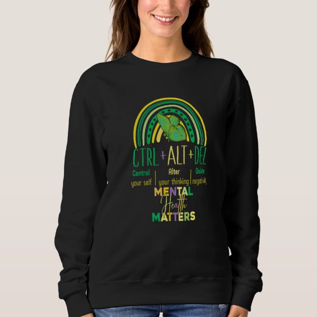 Sweatshirt Rainbow semicolon Ctrl Alt delete mental health ma (Devant)