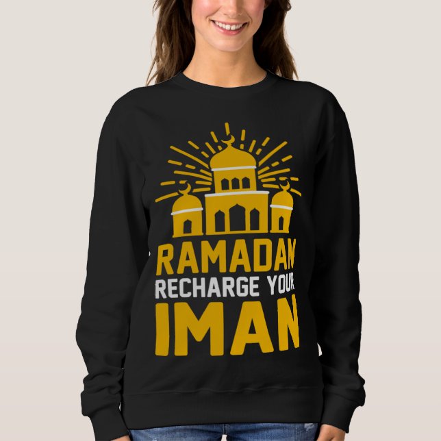 Sweatshirt Ramadan Recharge Your Iman Mosque Religion Koran I (Devant)