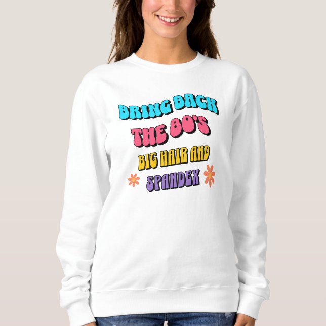 Sweatshirt Ramener les années 80 (Devant)