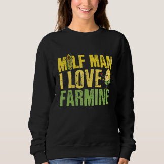 Sweatshirt Rancher Man I Love Farming Farmer Milf