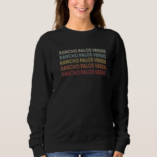 Sweatshirt Rancho Palos Verdes Californie Rancho Palos Verdes