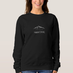 Sweatshirt Randonnée cool Extérieur C'est mieux dans les mont
