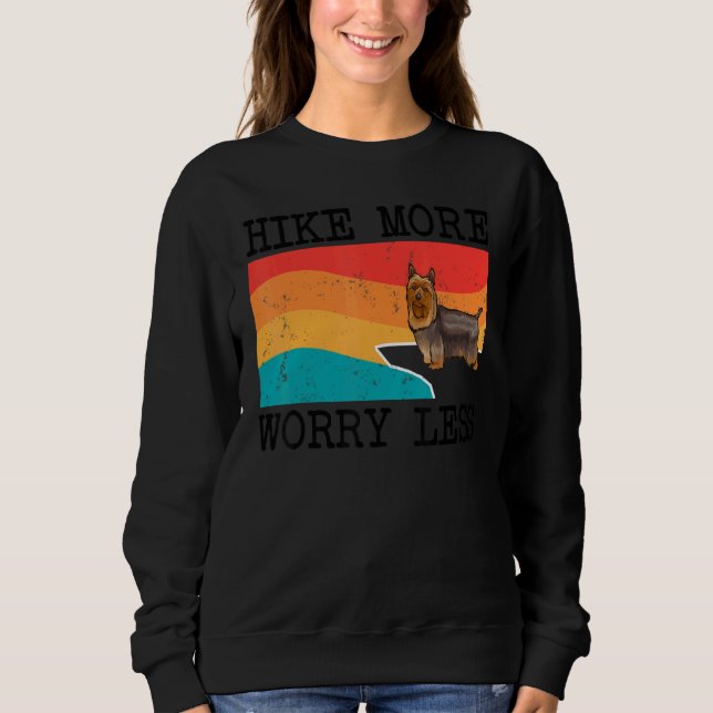 Sweatshirt Randonnée Plus Inquiète Moins Silky Terrier Randon (Devant)