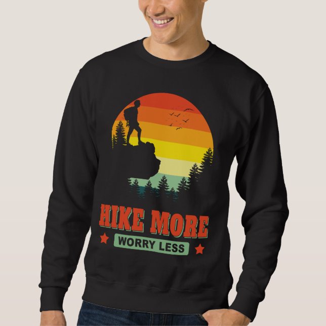 Sweatshirt Randonnée Plus S'Inquiéter Moins Hike Randonnée Av (Devant)