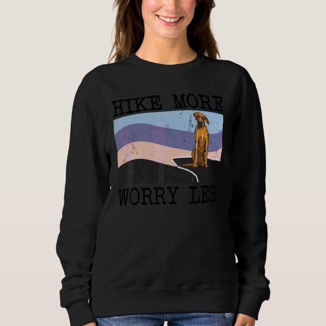 Sweatshirt Randonnée Rhodesian Ridgeback S'inquiéter Moins Gr (Devant)