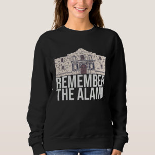 Sweatshirt Rappelez-vous le texte Alamo Mission de San Anton