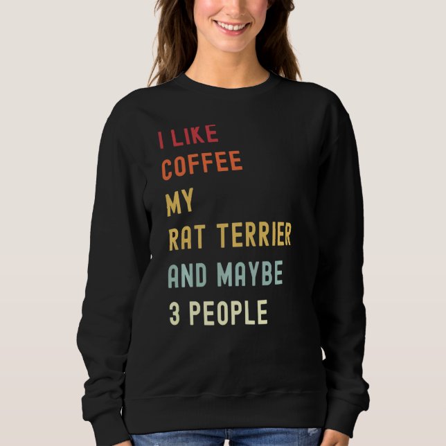 Sweatshirt Rat Terrier Retro Chien Et Café (Devant)