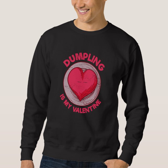 Sweatshirt Ravioli Est Ma Saint-Valentin Dim Sum Nourriture C (Devant)