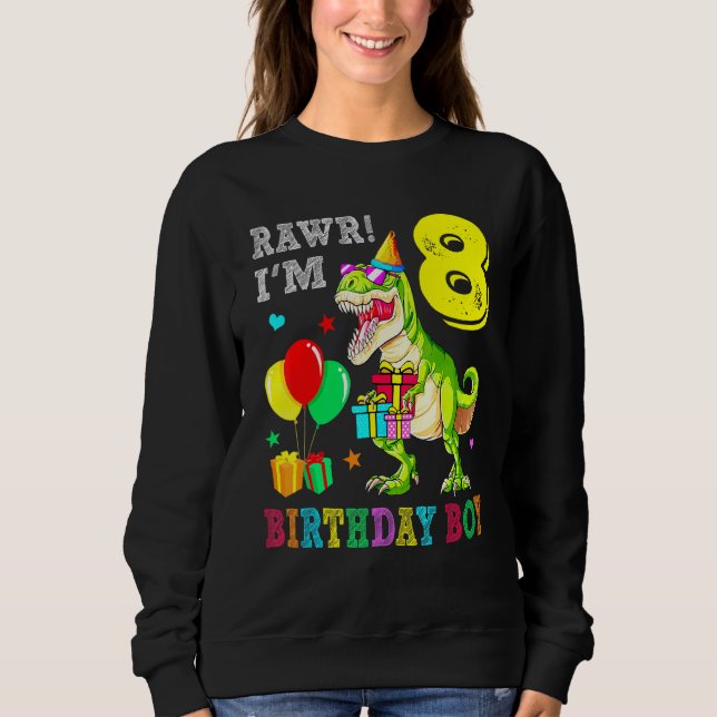 Sweatshirt Rawr Im 8 Birthday Boy Dinosaur Anniversaire (Devant)