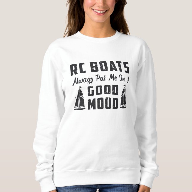 Sweatshirt RC Boat Me Placer De Bonne Humeur Radio Modèle RC  (Devant)