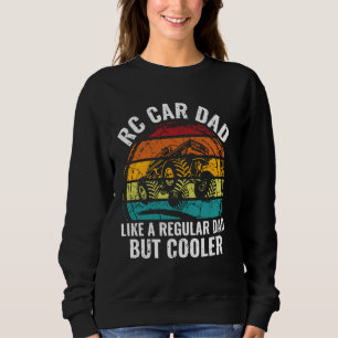 Sweatshirt RC Voiture Papa RC Course Télécommande Lover